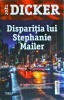 Disparitia lui Stephanie Mailer - Joel Dicker, Editura Trei, 2018, Thriller, Fiction Connection, Stare Buna
