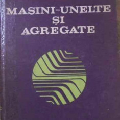 MASINI-UNELTE SI AGREGATE-I. GHEGHEA, B. PLAHTEANU, C. MITOSERIU, A. GHIONEA