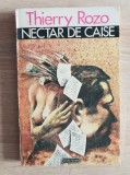 Nectar de caise - Thierry Rozo