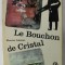 LE BOUCHON DE CRISTAL par MAURICE LEBLANC , 1965