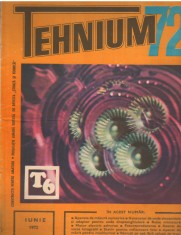 C10354 - REVISTA TEHNIUM, 06 IUNIE/72