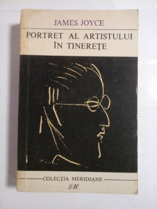 PORTRET AL ARTISTULUI IN TINERETE - JAMES JOYCE