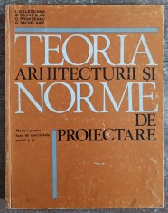 Teoria arhitecturii si norme de proiectare - I. Galeseanu// dedicatie, semnatura