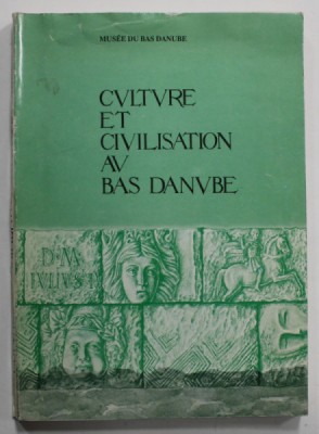 CULTURE ET CIVILISATION AU BAS DANUBE par MUSEE DU BAS DANUBE , no. X , 1993 foto