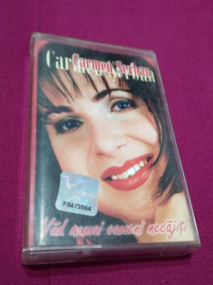 CASETA AUDIO MANELE CARMEN SERBAN-VAD NUMAI OAMENI NECAJITI RARA!!!! ORIGINALA foto