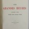 LES GRANDES HEURES par HENRI LAVEDAN , PREMIERE SERIE , ( AOUT 1914 -JANVIER 1915 ) , 1915