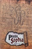 Pistis Sophia. Cartile I si II