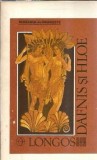 Dafnis si Hloe de Longos - Roman Clasic Editura Orion 1992