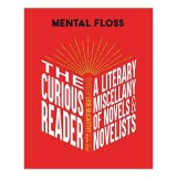 Mental Floss : The Curious Reader