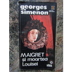 Georges Simenon - Maigret și moartea Louisei