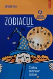 Cumpara ieftin Zodiacul. Cartea semnelor astrale (editia a III-a) - 2018 - Mihaela Dicu (@E131)