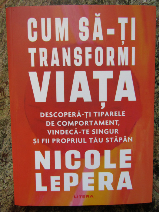 CUM SA - TI TRANSFORMI VIATA de NICOLE LePERA , 2021