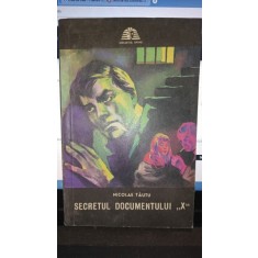 Secretul documentului X - Nicolae Tautu (Colectia Sfinx)