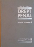DREPT PENAL, PARTEA GENERALA de ION OANCEA, 1971