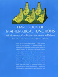 Handbook of Mathematical Functions Handbook of Mathematical Functions: With Formulas, Graphs, and Mathematical Tables with Formulas, Graphs, and Mathe