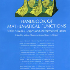 Handbook of Mathematical Functions Handbook of Mathematical Functions: With Formulas, Graphs, and Mathematical Tables with Formulas, Graphs, and Mathe