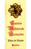 Cuisine medievale francaise - Plats De Diande