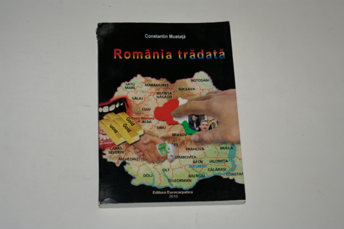 Romania tradata - Constantin Mustata