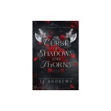 Curse of Shadows and Thorns