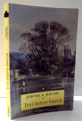 TREI INTR-O BARCA de JEROME K. JEROME , 2015 foto