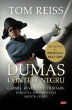 Contele negru. Povestea adevaratului Monte-Cristo (carte pentru toți) - Paperback brosat - Tom Reiss - Litera