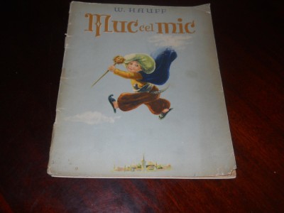 Muc cel mic - Wilhelm Hauff. ilustratii Marcela Cordescu , 1962 Ed. II a foto