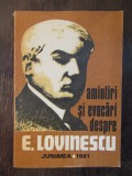 AMINTIRI SI EVOCARI DESPRE E.LOVINESCU