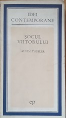 ALVIN TOFLER - SOCUL VIITORULUI