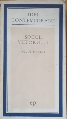 ALVIN TOFLER - SOCUL VIITORULUI foto