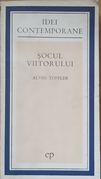 ALVIN TOFLER - SOCUL VIITORULUI