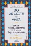 30 de lectii de viata. Sfaturi testate si adevarate de la cei mai intelepti americani - Karl Pillemer