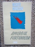 MARCEL MURESEANU (MURESAN) - AMURGUL FURTUNILOR-CU DEDICATIE SI AUTOGRAF