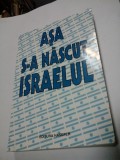 ASA S-A NASCUT ISRAELUL - Antologie de Michael Bar-Zohar - Editura Hasefer