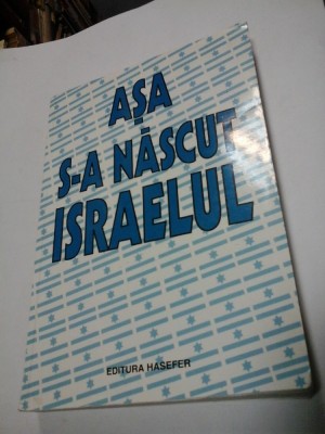 ASA S-A NASCUT ISRAELUL - Antologie de Michael Bar-Zohar - Editura Hasefer foto