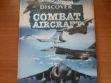 Discover combat aircraft. Extreme fighting machines