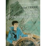 Jules Verne - Capitan la cincisprezece ani (Editia: 1997)