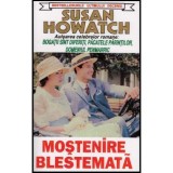 Susan Howatch - Mostenire blestemata - 126185