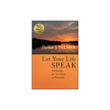 Let Your Life Speak