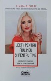 Carte Lectii pentru fiul meu si pentru tine - Autor Flavia Niculae
