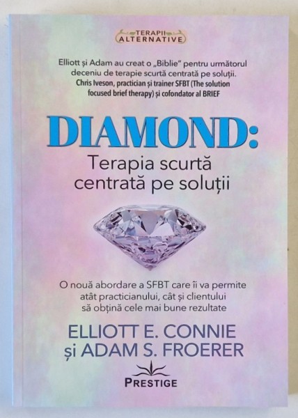 DIAMOND , TERAPIA SCURTA CENTRATA PE SOLUTII de ELLIOT E. CONNIE si ADAM S. FROERER , 2025