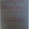 ACTUALITATI IN CHIRURGIE , sub redactia lui C. CONSTANTINESCU , 1989