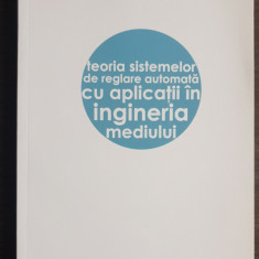 Teoria sistemelor de reglare automată cu aplicații în ingineria mediului -Șandor