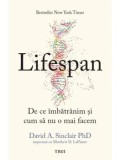 Cumpara ieftin Lifespan. De ce imbatranim si cum sa nu o mai facem/David A. Sinclair, Matthew D. LaPlante