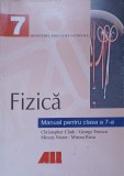 FIZICA, MANUAL PENTRU CLASA A 7-A-CHRISTOPHER CLARK, GEORGE ENESCU, MIRCEA NISTOR, MIRCEA RUSU