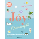 JOY &Ouml;r&ouml;mnapl&oacute; - K&ouml;vesd nyomon a hangulatodat! - Esm&eacute;e Rotmans