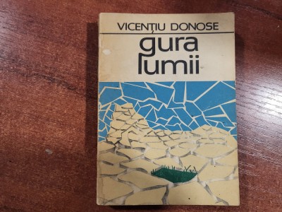 Gura lumii de Vicentiu Donose foto