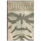 Romain Rolland - Beethoven - Marile epoci creatoare - Catedrala neintrerupta I (Simfonia a IX-a) - 109827