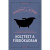 Holttest a f&uuml;rdők&aacute;dban - Dorothy L. Sayers