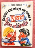Copiii cuminti se spala pe dinti. Editura Medicala, 1984 - Florin Colonas
