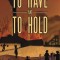 To Have and To Hold